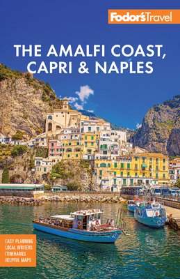 Fodor's Amalfi Coast, Capri & Naples (Full-Color Travel Guide) Cover Image