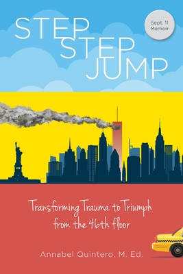 Step Step Jump - Transforming Trauma to Triumph from the 46th Floor Cover Image
