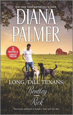 Long, Tall Texans: Bentley/Rick: A 2-In-1 Collection By Diana Palmer Cover Image