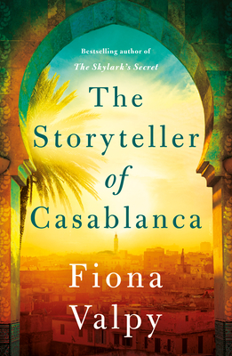 The Storyteller of Casablanca By Fiona Valpy Cover Image