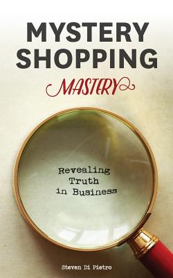 Mystery Shopping Mastery: Revealing Truth in Business Cover Image