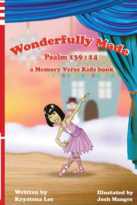 Wonderfully Made - Psalm 139: 14: a Memory Verse Kids book Cover Image
