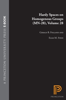 Hardy Spaces on Homogeneous Groups. (Mn-28), Volume 28 (Mathematical Notes #28) Cover Image