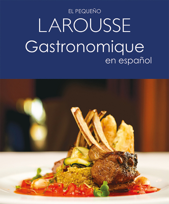 El pequeño Larousse gastronomique en español Cover Image