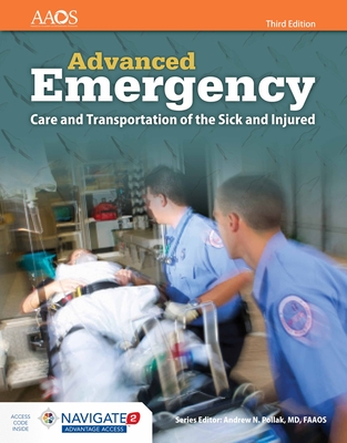 Aemt: Advanced Emergency Care and Transportation of the Sick and Injured Includes Navigate 2 Advantage Access: Advanced Emergency Care and Transportat By American Academy of Orthopaedic Surgeons, Rhonda Hunt Cover Image