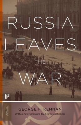 Russia Leaves the War (Princeton Classics #40)
