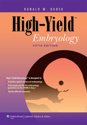 High-Yield Embryology (High-Yield  Series) Cover Image