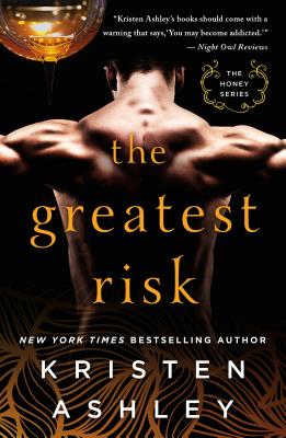 The Greatest Risk (The Honey Series #3) Cover Image