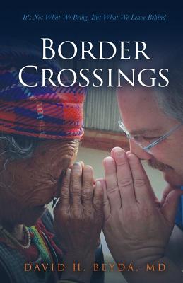Border Crossings: It's Not What We Bring, But What We Leave Behind Cover Image