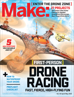 Fun with Drones! (Make: Technology on Your Time #44) By Jason Babler (Editor) Cover Image