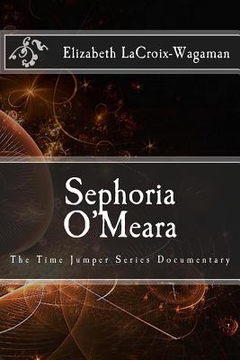 Sephoria O'Meara: The Time Jumper Series Documentary