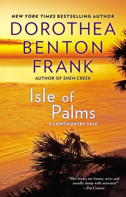 Isle of Palms (Lowcountry Tales #3) By Dorothea Benton Frank Cover Image