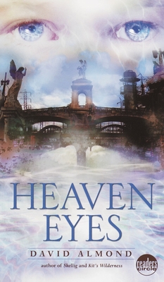 Heaven Eyes By David Almond Cover Image