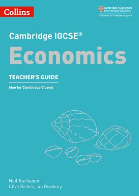 Cambridge IGCSE® Economics Teacher Guide (Cambridge International Examinations)