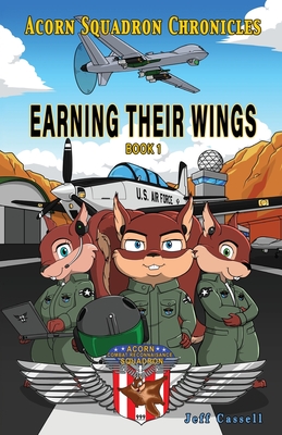 Acorn Squadron Chronicles: Earning Their Wings Cover Image
