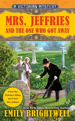 Mrs. Jeffries and the One Who Got Away (A Victorian Mystery #33) By Emily Brightwell Cover Image