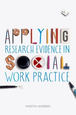 Applying Research Evidence in Social Work Practice Cover Image