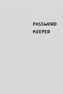 Password Keeper: Size (6 x 9 inches) - 100 Pages - Cloud Cover: Keep your usernames, passwords, social info, web addresses and security By Dorothy J. Hall Cover Image