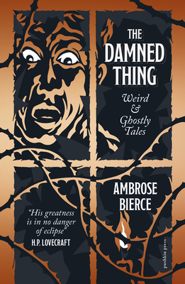 The Damned Thing, Deluxe Edition: Weird and Ghostly Tales