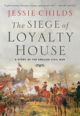The Siege of Loyalty House: A Story of the English Civil War cover