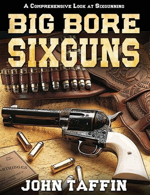 Big Bore Sixguns Cover Image