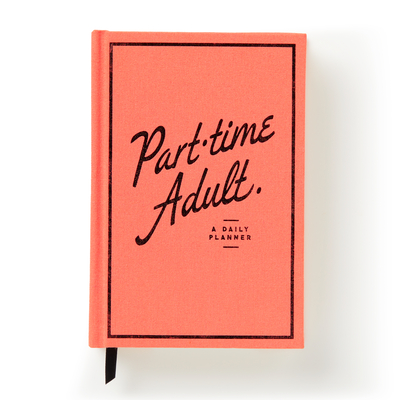 Part-Time Adult Undated Daily Planner Cover Image
