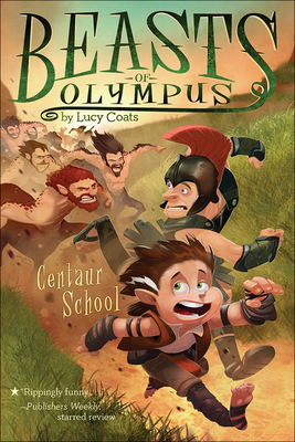 Centaur School (Beasts of Olympus #5) By Lucy Coats, Brett Bean (Illustrator) Cover Image