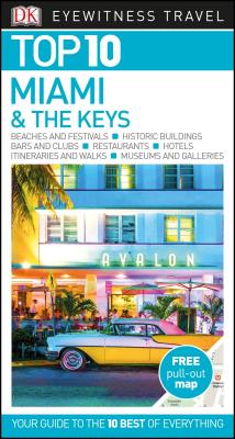 DK Eyewitness Top 10 Miami and the Keys (Pocket Travel Guide) Cover Image