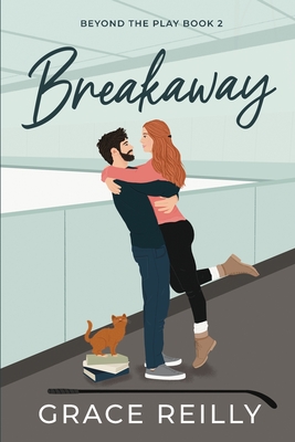 Breakaway: A Coach's Daughter College Sports Romance Cover Image