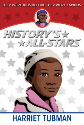 Harriet Tubman (History's All-Stars) By Kathleen Kudlinski, Robert Brown (Illustrator) Cover Image