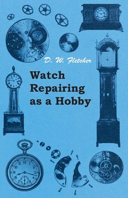 Watch Repairing as a Hobby Cover Image