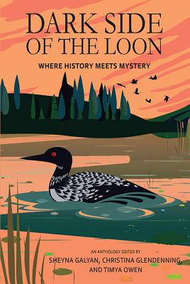Dark Side of the Loon: Where History Meets Mystery