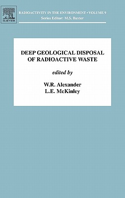 Deep Geological Disposal of Radioactive Waste: Volume 9 (Radioactivity in the Environment #9) Cover Image