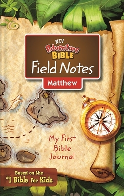 Niv, Adventure Bible Field Notes, Matthew, Paperback, Comfort Print: My First Bible Journal Cover Image