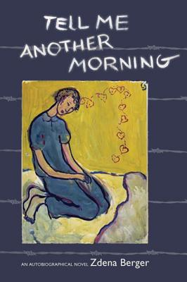 Tell Me Another Morning: An Autobiographical Novel (Paris Press)