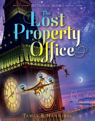 The Lost Property Office (Section 13 #1) By James R. Hannibal Cover Image