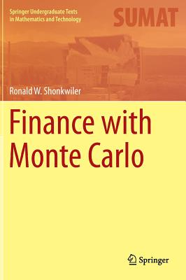 Finance with Monte Carlo (Springer Undergraduate Texts in Mathematics and Technology)