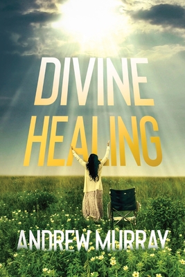Divine Healing: Andrew Murray 封面