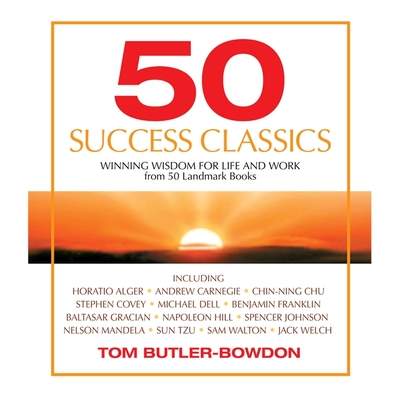 50 Success Classics: Timeless Wisdom from 50 Great Books of Inner Discovery Enlightenment & Purpose Cover Image