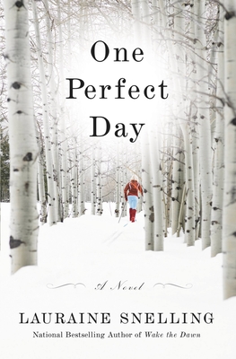 One Perfect Day: A Novel By Lauraine Snelling Cover Image