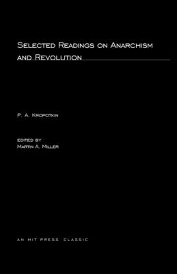 Selected Writings on Anarchism and Revolution (Mit Press)