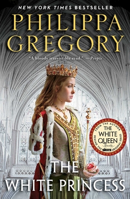 The White Princess (The Plantagenet and Tudor Novels) By Philippa Gregory Cover Image