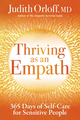 Thriving as an Empath: 365 Days of Self-Care for Sensitive People Cover Image