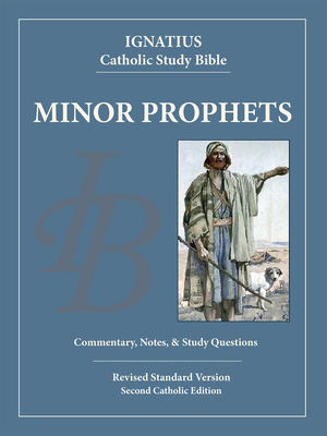 The Minor Prophets (Ignatius Catholic Study Bible) Cover Image