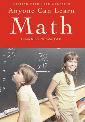 Anyone Can Learn Math: Helping High Risk Learners Cover Image