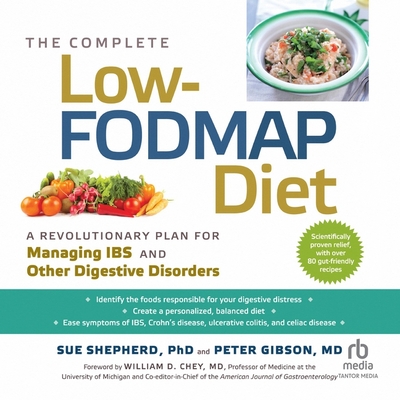 The Complete Low-Fodmap Diet: A Revolutionary Plan for Managing Ibs and Other Digestive Disorders Cover Image