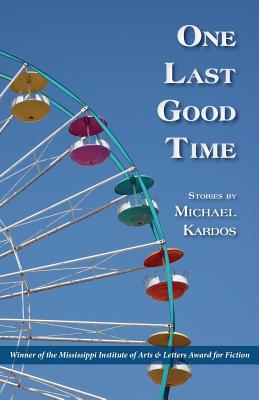Cover for One Last Good Time
