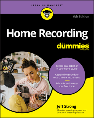 Home Recording for Dummies By Jeff Strong Cover Image