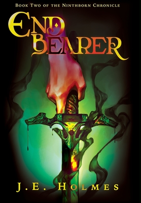 Endbearer By J. E. Holmes Cover Image