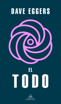 El Todo / The Every By Dave Eggers Cover Image